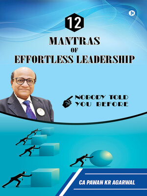 cover image of 12 Mantras of Effortless Leadership